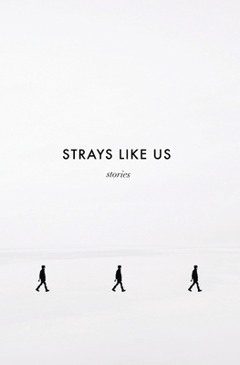 Strays Like Us 173381714X Book Cover