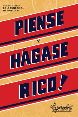 Piense Y Hágase Rico! (Think and Grow Rich) [Spanish] 1640952462 Book Cover