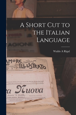 A Short Cut to the Italian Language 1014311748 Book Cover