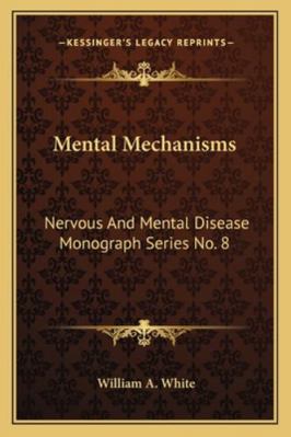 Mental Mechanisms: Nervous And Mental Disease M... 1163083992 Book Cover