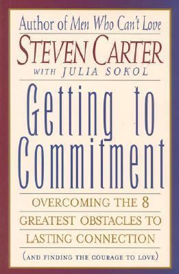 Getting to Commitment: Overcoming the Eight Gre... 0871318695 Book Cover