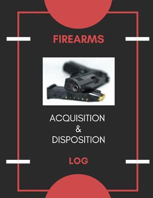 Firearm Acquisition & Disposition Log: Extra La... 1975842340 Book Cover