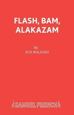 Flash, Bam, Alakazam 0573132437 Book Cover