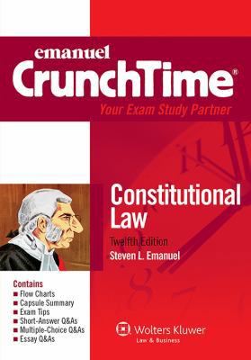 Constitutional Law (Emanuel CrunchTime) 1454824867 Book Cover