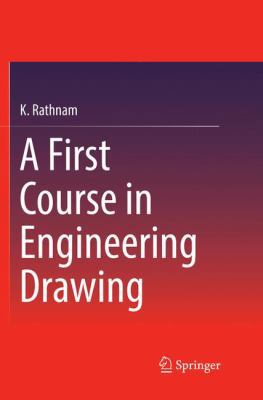A First Course in Engineering Drawing 981135376X Book Cover