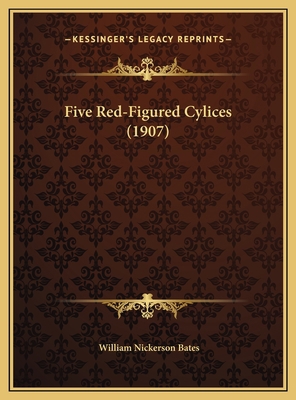 Five Red-Figured Cylices (1907) 1169593984 Book Cover