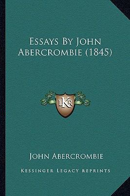 Essays By John Abercrombie (1845) 1164179284 Book Cover