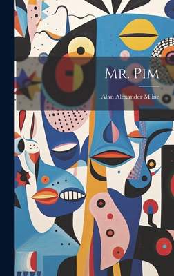 Mr. Pim 1020534834 Book Cover