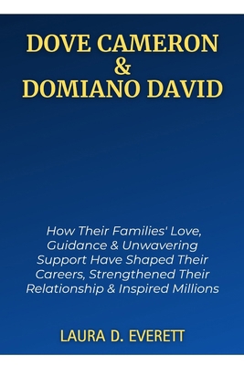 Dove Cameron & Domiano David: How Their Familie...            Book Cover