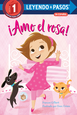 ¡Amo El Rosa! (I Love Pink Spanish Edition) [Spanish] 0593174267 Book Cover