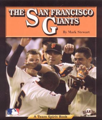 The San Francisco Giants (Team Spirit Series) 1603570225 Book Cover
