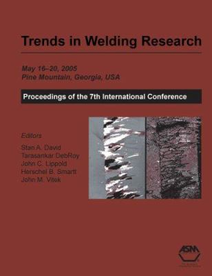 Trends in Welding Research: Proceedings of the ... 0871708426 Book Cover