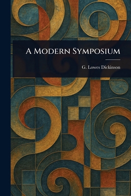 A Modern Symposium 1023338998 Book Cover