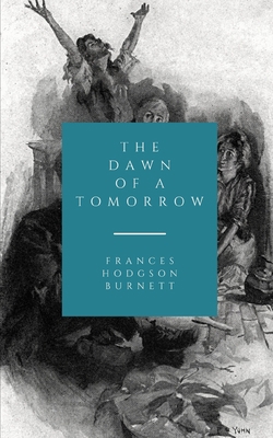 The Dawn of a Tomorrow B093RP1X42 Book Cover
