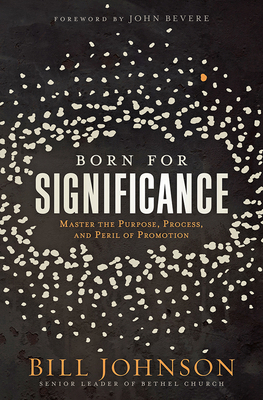 Born for Significance: Master the Purpose, Proc... 1629998389 Book Cover