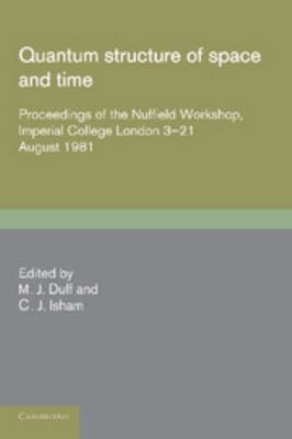 Quantum Structure of Space and Time 1107404584 Book Cover