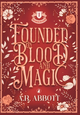 Founded on Blood and Magic 1967520038 Book Cover