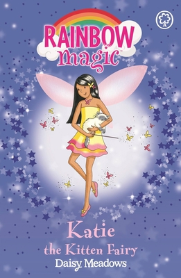 Rainbow Magic: Katie the Kitten Fairy: The Pet ... 1846161665 Book Cover