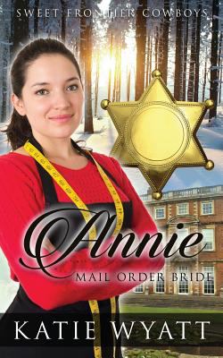 Mail Order Bride: Annie Jones: Clean Historical... 1540400956 Book Cover