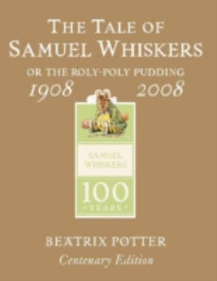 The Tale of Samuel Whiskers (Peter Rabbit Gold ... 0723262756 Book Cover