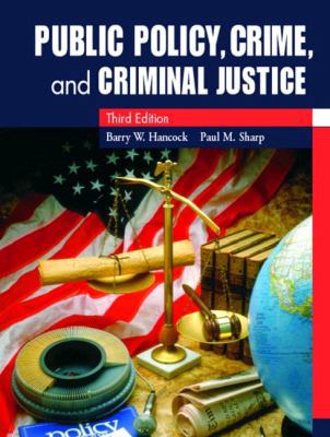 Public Policy, Crime, and Criminal Justice (3rd... 0130984094 Book Cover