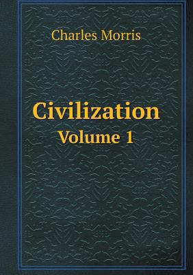 Civilization Volume 1 5518618204 Book Cover