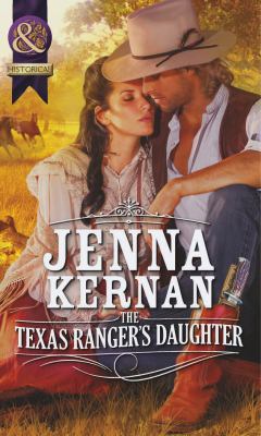 The Texas Ranger's Daughter (Mills & Boon Histo... 0263898105 Book Cover