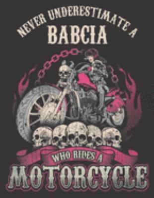 2020 Motorcycle Calendar and Planner For Bikers: Babcia Biker Chick Never Underestimate Motorcycle | December 2019 - December 2020 | 8.5 X 11" Large | ... | Family | Work | School |Rider| Art | Gift