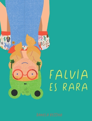 Flavia es Rara [Spanish] B0C8LPYCBN Book Cover