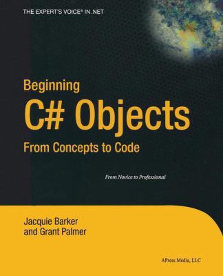 Beginning C# Objects : From Concepts to Code 159059360X Book Cover
