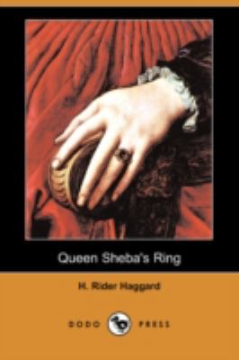 Queen Sheba's Ring (Dodo Press) 1406569445 Book Cover