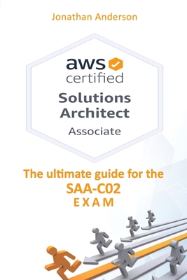 AWS Certified Solutions Architect Associate: Th... B08L92RG47 Book Cover