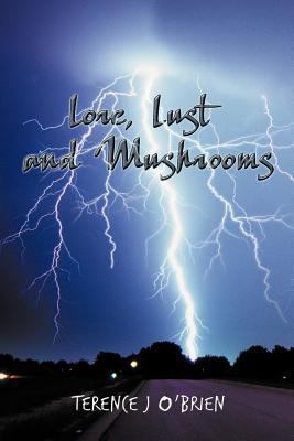 Lore, Lust and Mushrooms 1477222227 Book Cover