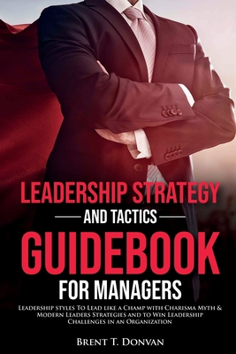Leadership Strategy and Tactics Guidebook for M... 1990409040 Book Cover