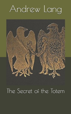 The Secret of the Totem B0858W4HSW Book Cover