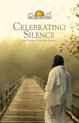 Celebrating Silence 1907166963 Book Cover