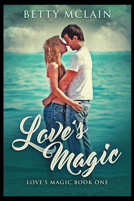 Love's Magic 1715396073 Book Cover
