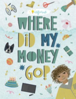 Where Did My Money Go? Grades 4-5