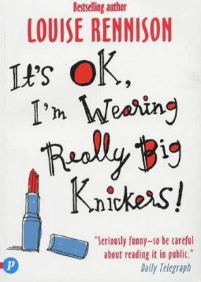 It's Ok, I'm Wearing Really Big Knickers! : Fur... 1853407887 Book Cover