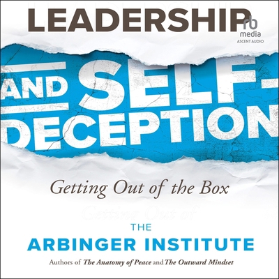 Leadership and Self-Deception, 3rd Edition: Get... B0G1ZJ25J3 Book Cover