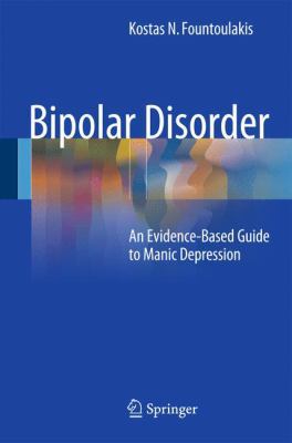 Bipolar Disorder: An Evidence-Based Guide to Ma... 3642372155 Book Cover