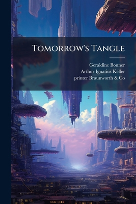 Tomorrow's Tangle 1177044951 Book Cover