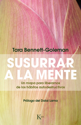 Susurrar a la Mente: Un Mapa Para Liberarnos de... [Spanish] 8499884172 Book Cover