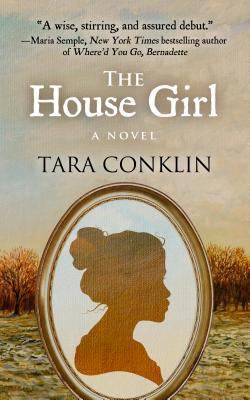 The House Girl (Wheeler Publishing Large Print ... [Large Print] 1410458741 Book Cover