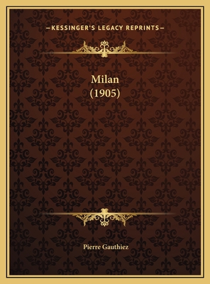 Milan (1905) 1169708277 Book Cover