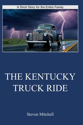 The Kentucky Truck Ride B0FLDXTPQR Book Cover