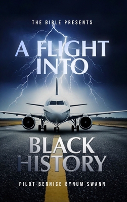 The Bible Presents A Flight Into Black History 1966414021 Book Cover