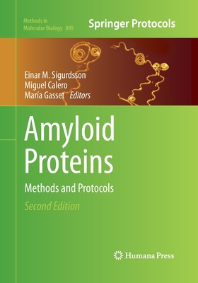 Amyloid Proteins: Methods and Protocols 149395623X Book Cover