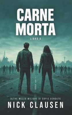 Carne morta 5: Un thriller zombie [Italian] B0GWQ4RV4D Book Cover