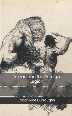 Tarzan and the Foreign Legion 1675603243 Book Cover